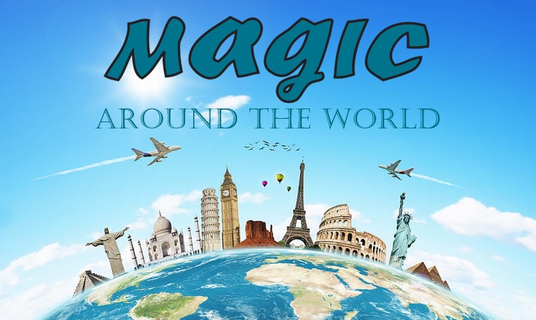 Magic AroundTheWorld Magic AroundTheWorld
